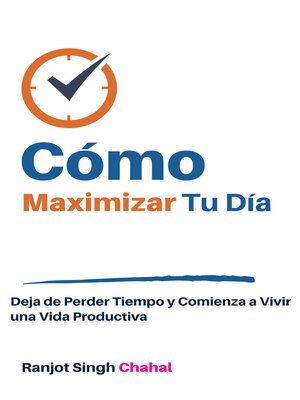 cover image of Cómo Maximizar Tu Día